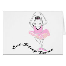 Eat Sleep Dance Ballet Cards