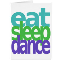 eat sleep dance card