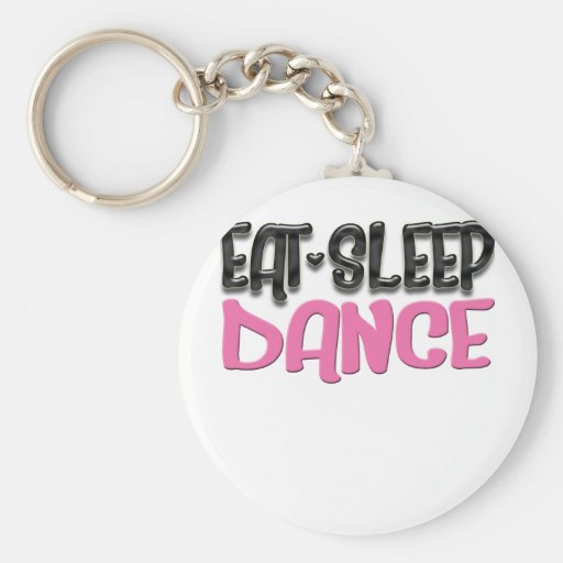 eat sleep dance key chain