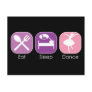 Eat Sleep Dance Postcards