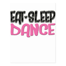 eat sleep dance postcard