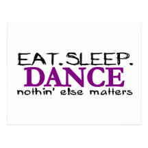 Eat Sleep Dance Postcard