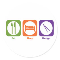 Eat Sleep Design Round Stickers