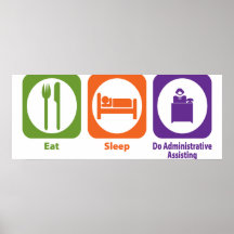 Eat Sleep Do Administrative Assisting Print