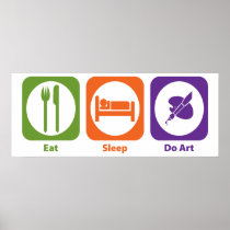 Eat Sleep Do Art Posters