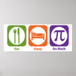 Eat Sleep Do Math posters