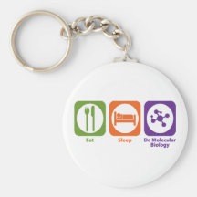 Eat Sleep Do Molecular Biology Keychains