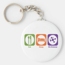 Eat Sleep Do Science Key Chains