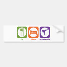 Eat Sleep Do Tae Kwan Do Bumper Sticker