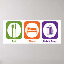 Eat Sleep Drink Beer Print