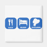 Eat Sleep Ecuador Fridge Magnets