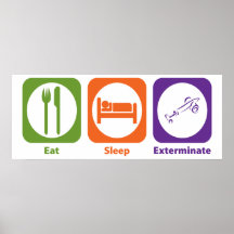 Eat Sleep Exterminate Print