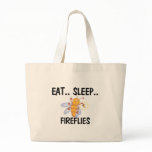 Eat Sleep FIREFLIES Tote Bag