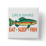 Eat Sleep Fish - Humourous Trout Fishing buttons