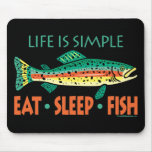 Eat Sleep Fish - Humourous Trout Fishing mousepads