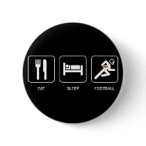 Eat Sleep Football Button