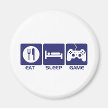 Eat Sleep Game Fridge Magnet