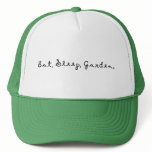 Eat, Sleep, Garden. hats
