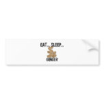 Eat Sleep GINGER bumper stickers