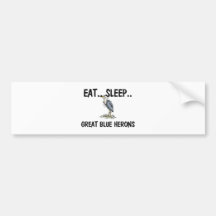 Eat Sleep GREAT BLUE HERONS Bumper Stickers