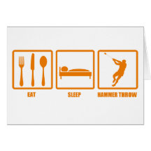 Eat Sleep Hammer Throw Greeting Cards