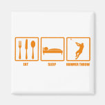 Eat Sleep Hammer Throw Magnets