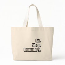 Eat. Sleep. Hematology. Canvas Bags