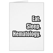 Eat. Sleep. Hematology.