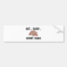 Eat Sleep HERMIT CRABS Bumper Sticker