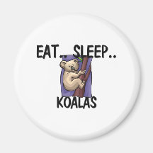 Eat Sleep KOALAS Fridge Magnets