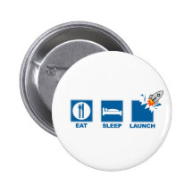 Eat Sleep Launch Pin