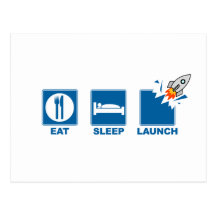 Eat Sleep Launch Post Cards