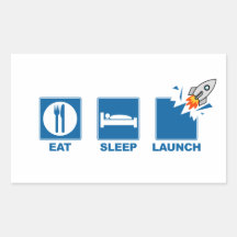 Eat Sleep Launch Sticker