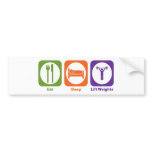 Eat Sleep Lift Weights bumper stickers