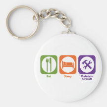 Eat Sleep Maintain Aircraft Key Chains