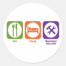 Eat Sleep Maintain Aircraft Round Sticker