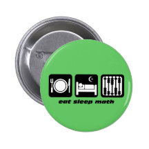 eat sleep math pinback button