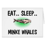 Eat Sleep MINKE WHALES cards