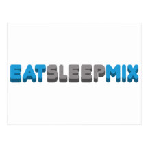 Eat Sleep Mix Postcard