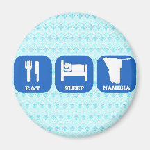 Eat Sleep Namibia Magnets