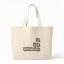Eat. Sleep. Ophthalmology. Bag