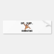 Eat Sleep ORANGUTANS Bumper Sticker
