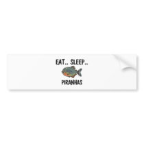 Eat Sleep PIRANHAS