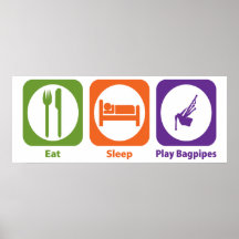 Eat Sleep Play Bagpipes Poster