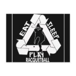 EAT, SLEEP, PLAY RACQUETBALL postcards