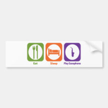 Eat Sleep Play Saxophone Bumper Stickers