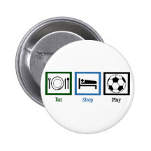 Eat Sleep Play Soccer Button