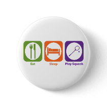 Eat Sleep Play Squash Pinback Buttons