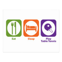 Eat Sleep Play Table Tennis Postcard