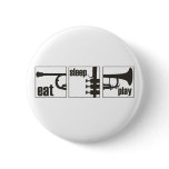 Eat. Sleep. Play. Trumpet buttons